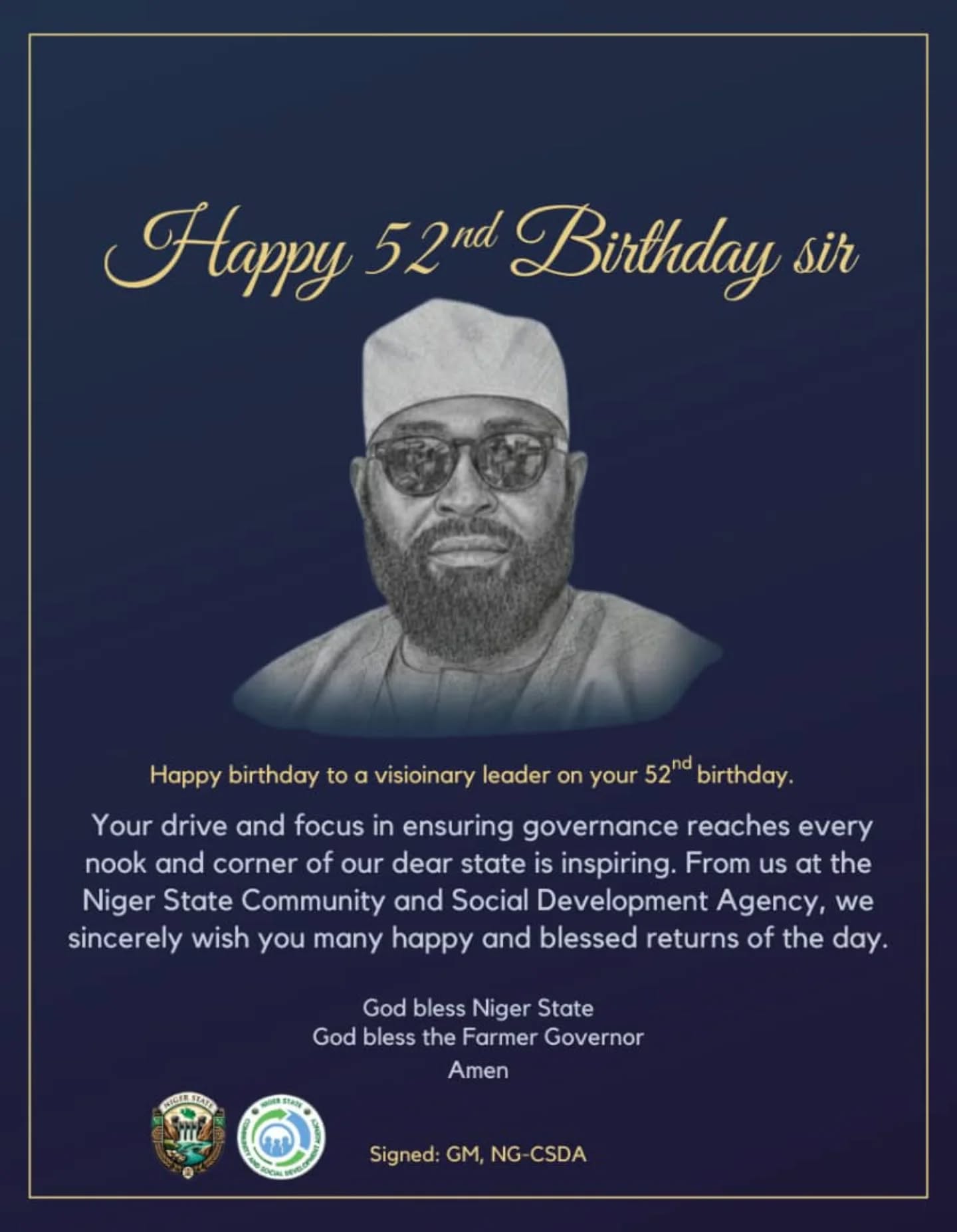 Happy birthday, our Farmer Governor. 

From all of us at Niger State Community and Social Development Agency.